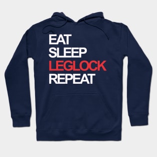 Eat sleep leg lock repeat Hoodie